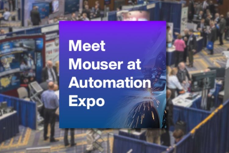 Mouser Electronics Showcases Innovation At Automation Expo