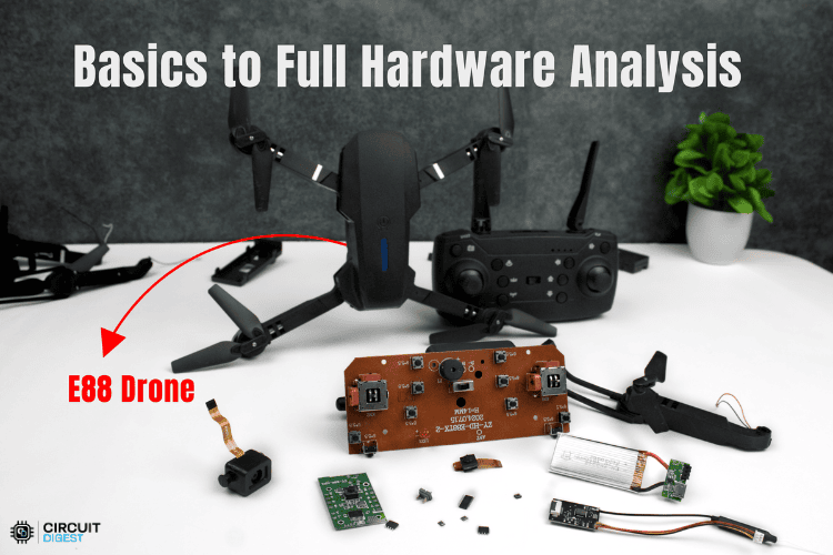 A Complete Teardown & Component Level Breakdown of E88 Drone