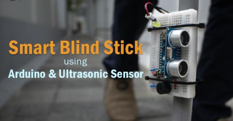 Smart Blind Stick using Arduino and Ultrasonic sensor