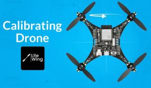 LiteWing Drone Calibration Guide