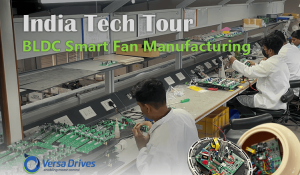 India Tech Tour - Versa Drives
