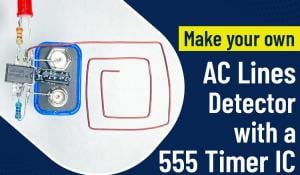 AC Lines Detector using 555 Timer IC