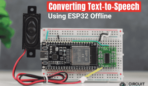 ESP32 Text to Speech Offline System