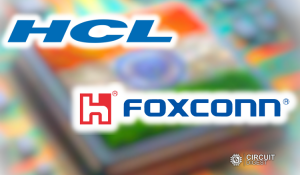 HCL-Foxconn Semiconductor Facility Gets New Location Allotment