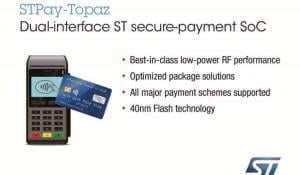 STMicroelectronics STPay Topaz System-on-Chip (SoC) Payment Solution