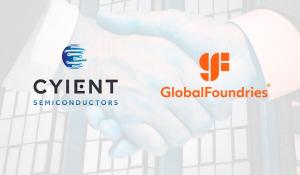 Cyient Joins GlobalFoundries Channel Network For Advanced Semiconductors